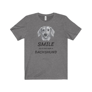 Smile As If You Own A Dachshund Unisex Jersey Short Sleeve Premium Tee - B/w Face And Black Text - Dufauna - Topfauna